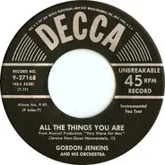 Gordon Jenkins And His Orchestra - All The Things You Are