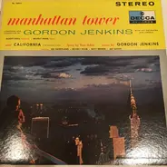 Gordon Jenkins And His Orchestra And Chorus - Manhattan Tower / California (The Golden State)