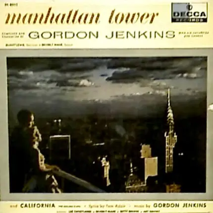 Gordon Jenkins And His Orchestra and Chorus - Manhattan Tower / California (The Golden State)