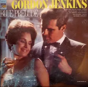Gordon Jenkins And His Orchestra - Blue Prelude