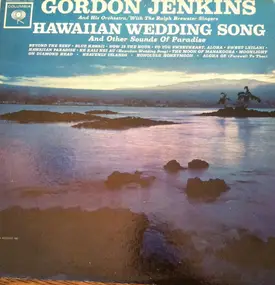 Gordon Jenkins And His Orchestra - Hawaiian Wedding Song (And Other Sounds of Paradise)