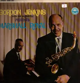 Gordon Jenkins - Gordon Jenkins With His Orchestra Presents Marshall Royal