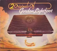 Gordon Lightfoot - 2 Originals Of Gordon Lightfoot