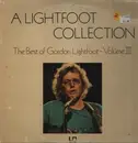 LP - Gordon Lightfoot - A Lightfoot Collection: The Best Of Gordon Lightfoot Vol. 3