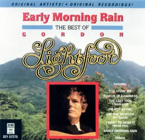 Gordon Lightfoot - Early Morning Rain - The Best Of Gordon Lightfoot