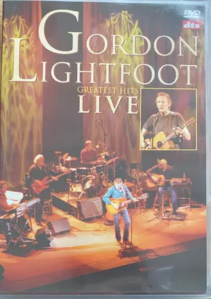 Gordon Lightfoot - Greatest Hits Live