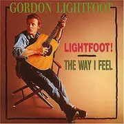 CD - Gordon Lightfoot - Lightfoot/The Way I Feel