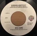 7inch Vinyl Single - Gordon Lightfoot - Stay Loose