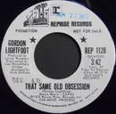 7inch Vinyl Single - Gordon Lightfoot - That Same Old Obsession