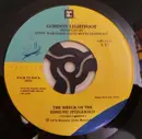 7inch Vinyl Single - Gordon Lightfoot - The Wreck Of The Edmund Fitzgerald / Race Among The Ruins