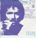 7'' - Gordon Lightfoot - The Wreck Of The Edmund Fitzgerald
