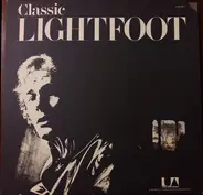 Gordon Lightfoot - Classic Lightfoot (The Best Of Lightfoot / Volume 2)