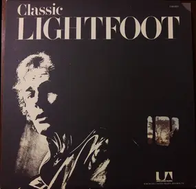 Gordon Lightfoot - Classic Lightfoot (The Best Of Lightfoot / Volume 2)