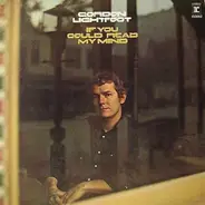 Gordon Lightfoot - If You Could Read My Mind