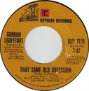 7inch Vinyl Single - Gordon Lightfoot - That Same Old Obsession