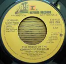 7inch Vinyl Single - Gordon Lightfoot - The Wreck Of The Edmund Fitzgerald