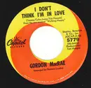 7inch Vinyl Single - Gordon MacRae - I Don't Think I'm In Love