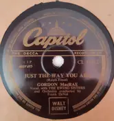 Gordon MacRae - Just The Way You Are / Ramona
