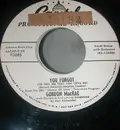 7inch Vinyl Single - Gordon MacRae - You Forgot (To Tell Me That You Love Me)