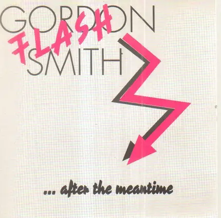 Gordon Smith - ... After The Meantime