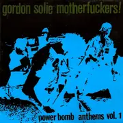 10'' - Gordon Solie Motherfuckers - Power Bomb Anthems Vol. 1 - +Insert