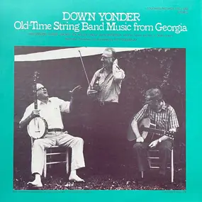 Smokey Joe Miller - Down Yonder (Old-Time String Band Music From Georgia)