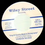 Gordon Wilcox - King Of Country Music In Pennsylvania / Blue Highway