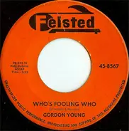 Gordon Young - Who's Fooling Who