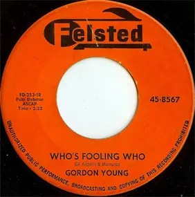 Gordon Young - Who's Fooling Who