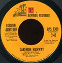 7'' - Gordon Lightfoot - Carefree Highway / Seven Island Suite