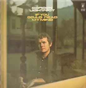 Gordon Lightfoot - If You Could Read My Mind