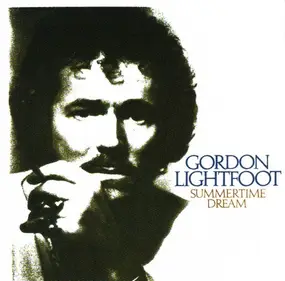 Gordon Lightfoot - Summertime Dream