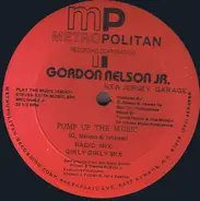 Gordon Nelson Jr. - Pump Up The Music