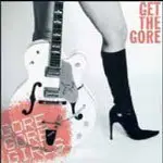 Gore Gore Girls - Get the Gore