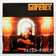 Gore-Tex - Water Proof