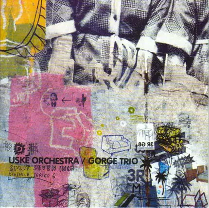 Gorge Trio / Uské Orchestra - Split Seven Inch