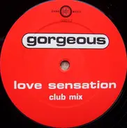 Gorgeous - Love Sensation