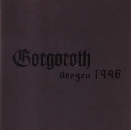 Gorgoroth - Bergen 1996