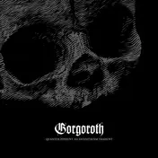 Gorgoroth - Quantos Possunt Ad Satanitatem Trahunt (black Viny