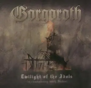 Gorgoroth - Twilight of the Idols (In Conspiricy With Satan)