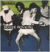 The Gories - Houserockin'