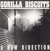 Gorilla Biscuits - A New Direction