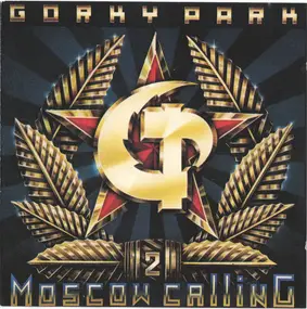 Gorky Park - Moscow Calling