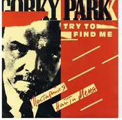 Gorky Park - Try To Find Me