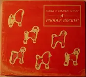 Gorky's Zygotic Mynci - Poodle Rockin'