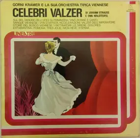 Gorni Kramer E La Sua Orchestra Tipica Viennese - Celebri Valzer
