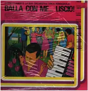 Gorni Kramer e La Sua Orchestra Tipica Romagnola - Balla con me...Liscio!