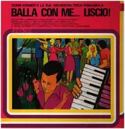 Gorni Kramer E la Sua Orchestra Tipica Romagnola - Balla Con Me... Liscio!