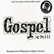 Gospel Chill - God's Own Of Finest Chillin' Music!