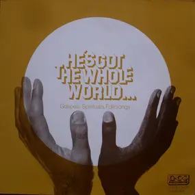 Gospel Chor Stapelage - He's Got The Whole World... (Gospels, Spirituals, Folkssongs)